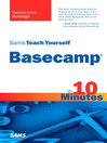 Sams Teach Yourself Basecamp® in 10 Minutes (eBook)